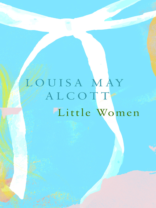 Title details for Little Women by Louisa May Alcott - Wait list